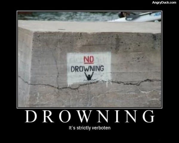 No Drowning