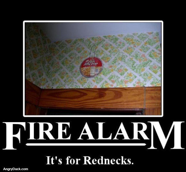 Redneck Fire Alarm