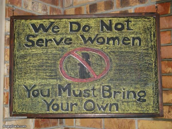 We Dont Serve Women