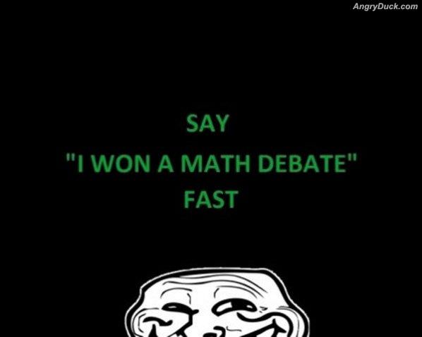 I Won Math Debate