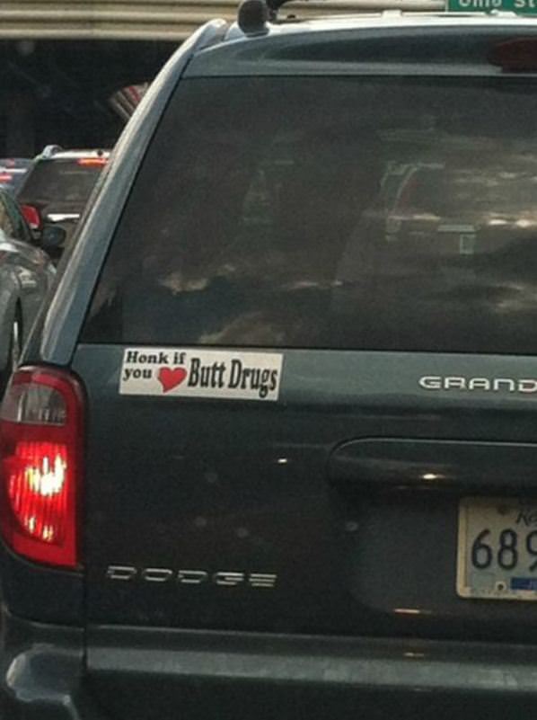 Honk For Butt Drugs