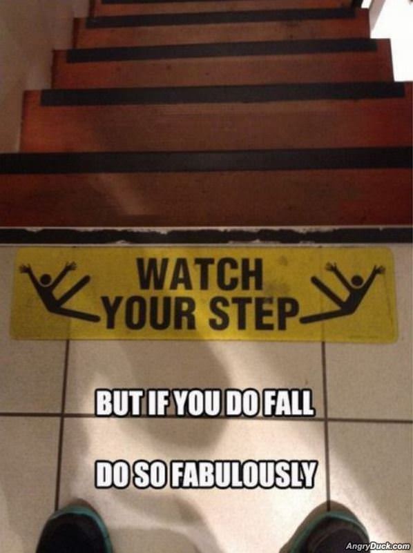 Watch Your Step