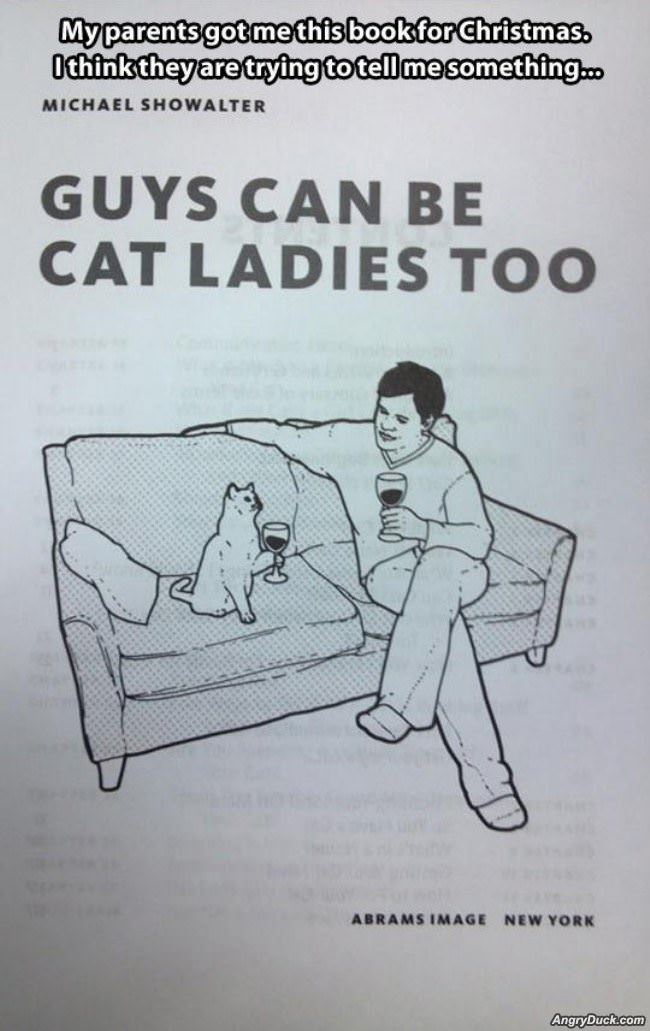 Guys Can Be Cat Ladies