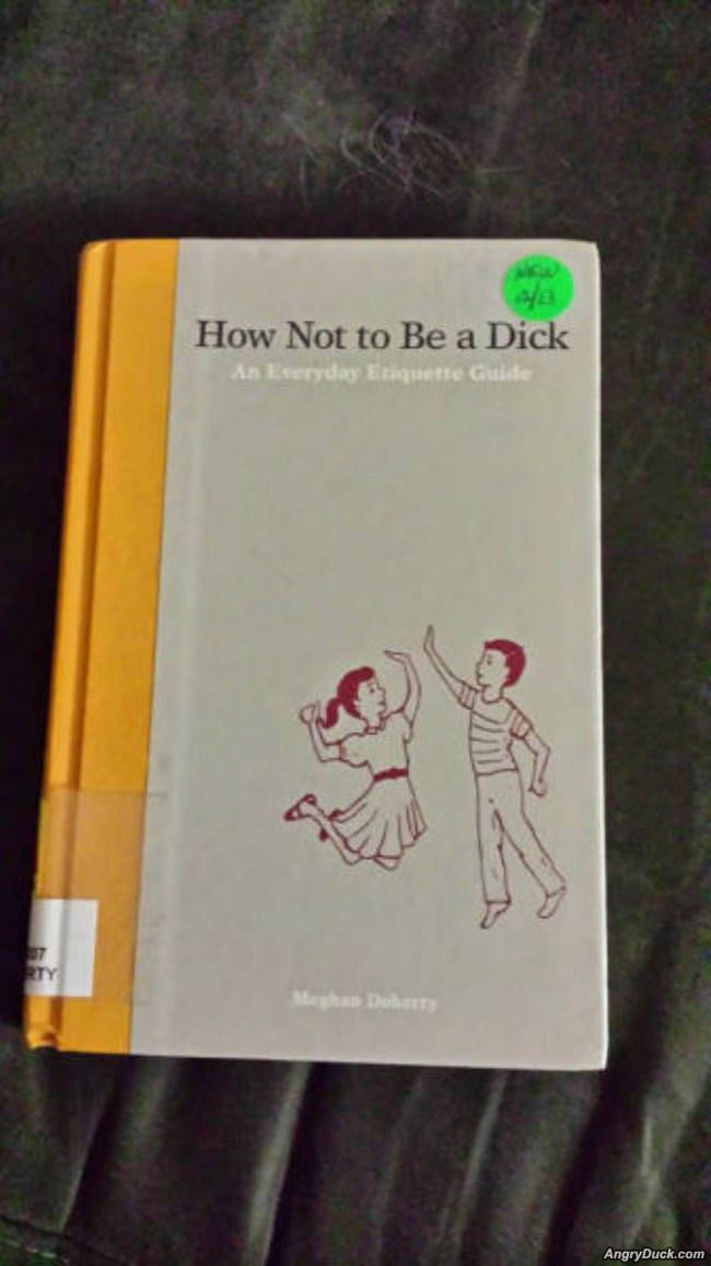 How Not To Be A Dick