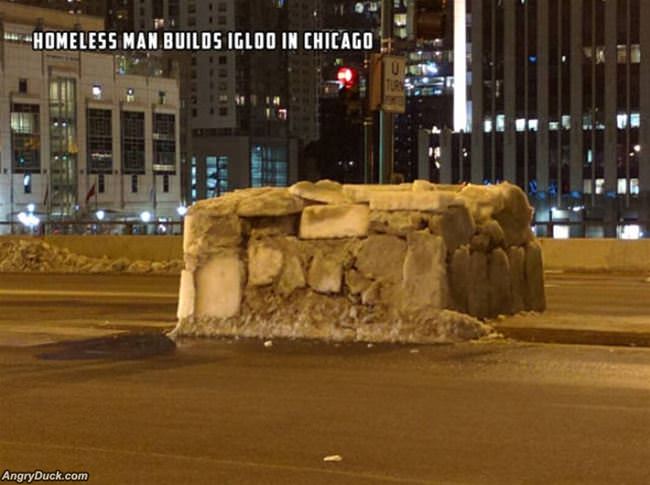 Homless Igloo