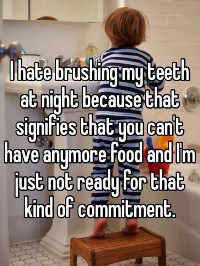 I Hate Brushing At Night