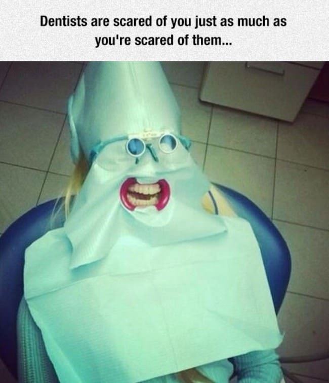 Dentists Are Scared Too