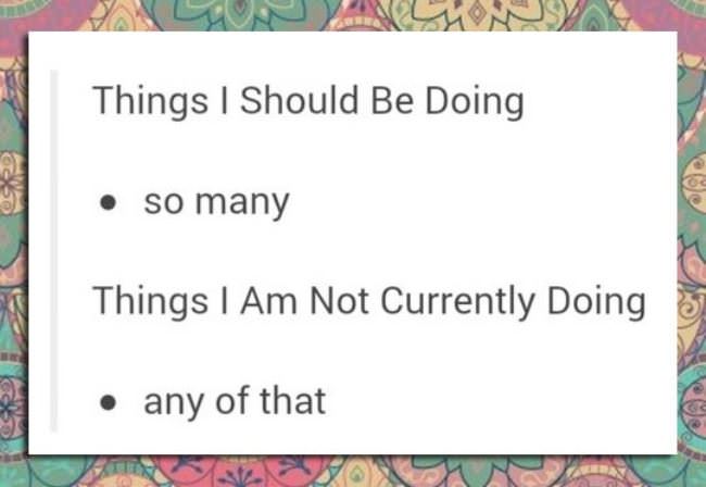 Things I Should Be Doing