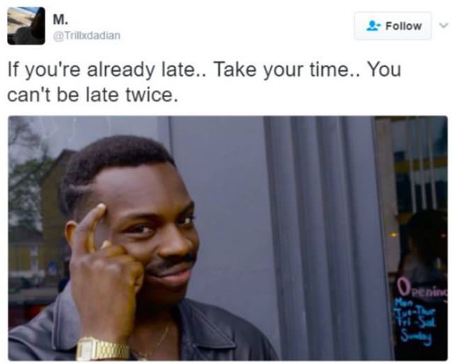 If You Are Already Late