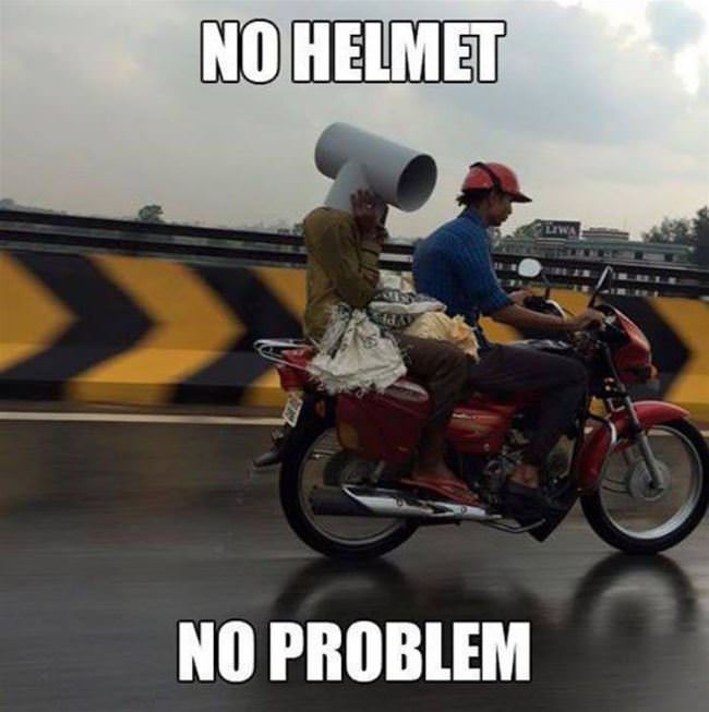 No Helmet No Problem