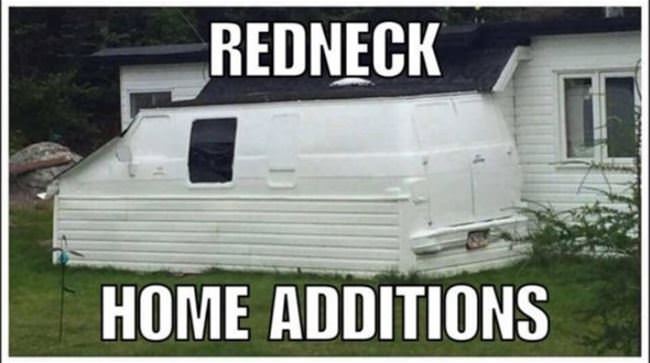 Redneck Home Additions