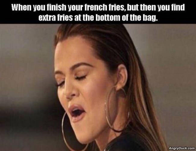 Soooo The Fries Are Not Finished