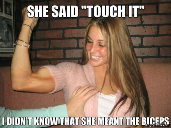 She Said Touch It