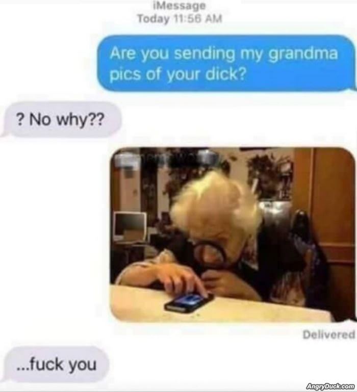 Are You Sending Grandma Pics