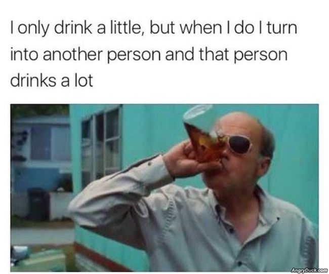 I Only Drink A Little