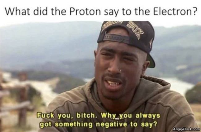 What Did The Proton Say