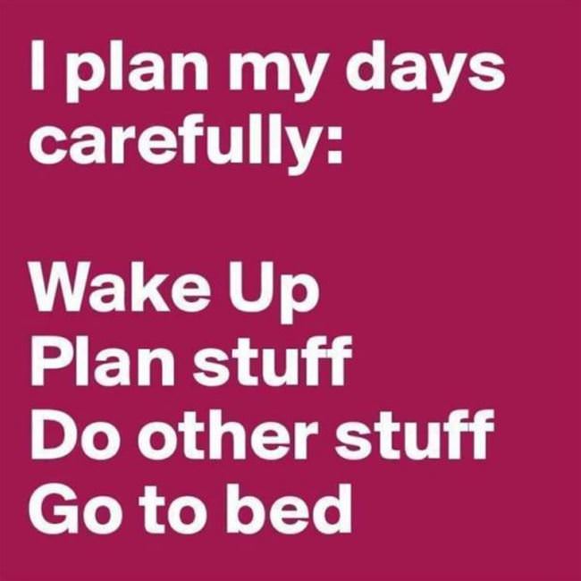 Plan My Days Carefully