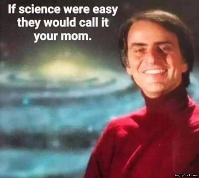 If Science Were Easy