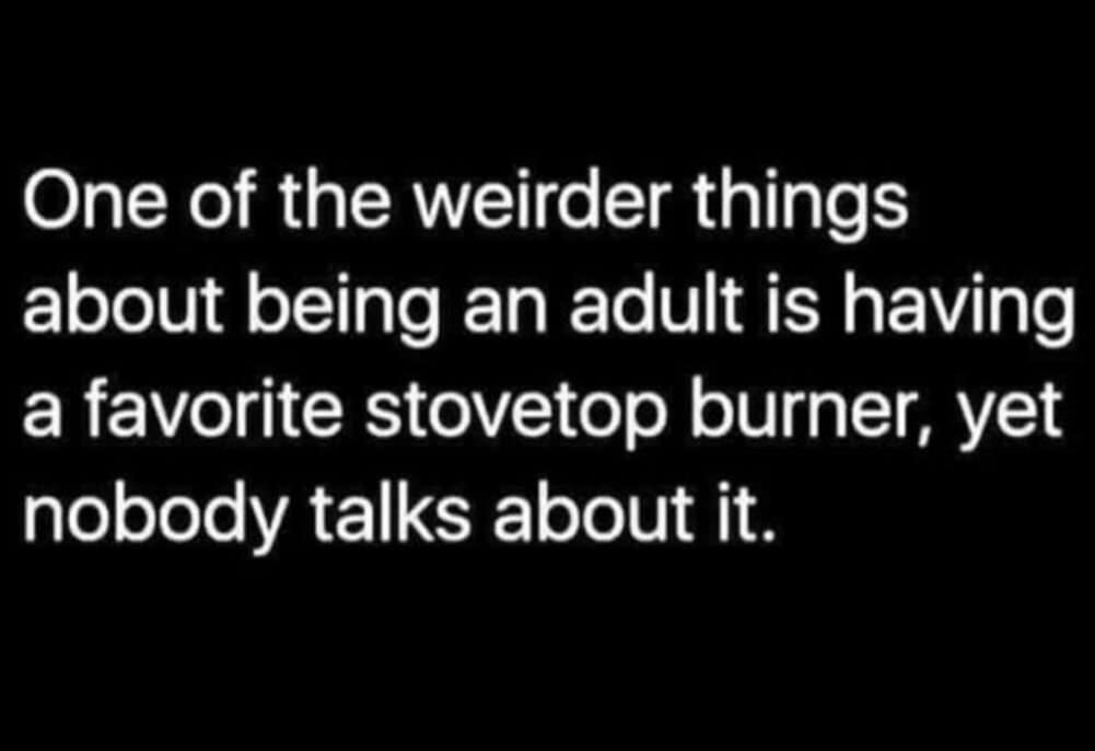 weird parts of being an adult