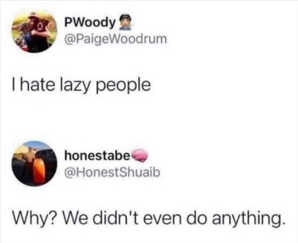 i hate lazy people