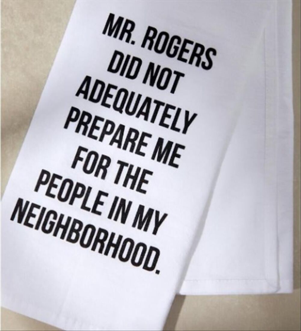 mr rogers did not prepare me